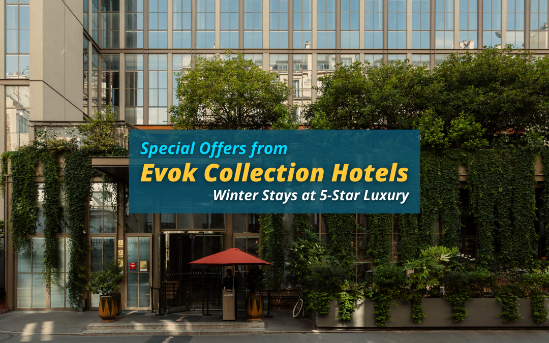 Special Winter Offers at Evok Collection Hotels
