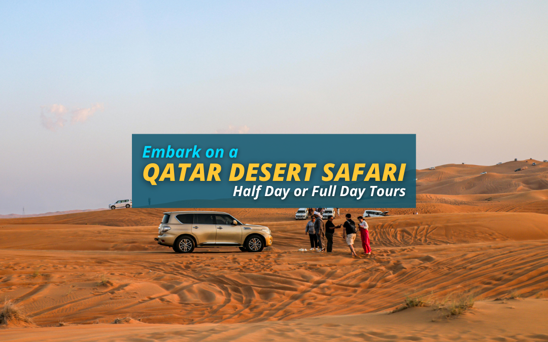 Embark on a Qatar Desert Safari (Half Day or Full Day)