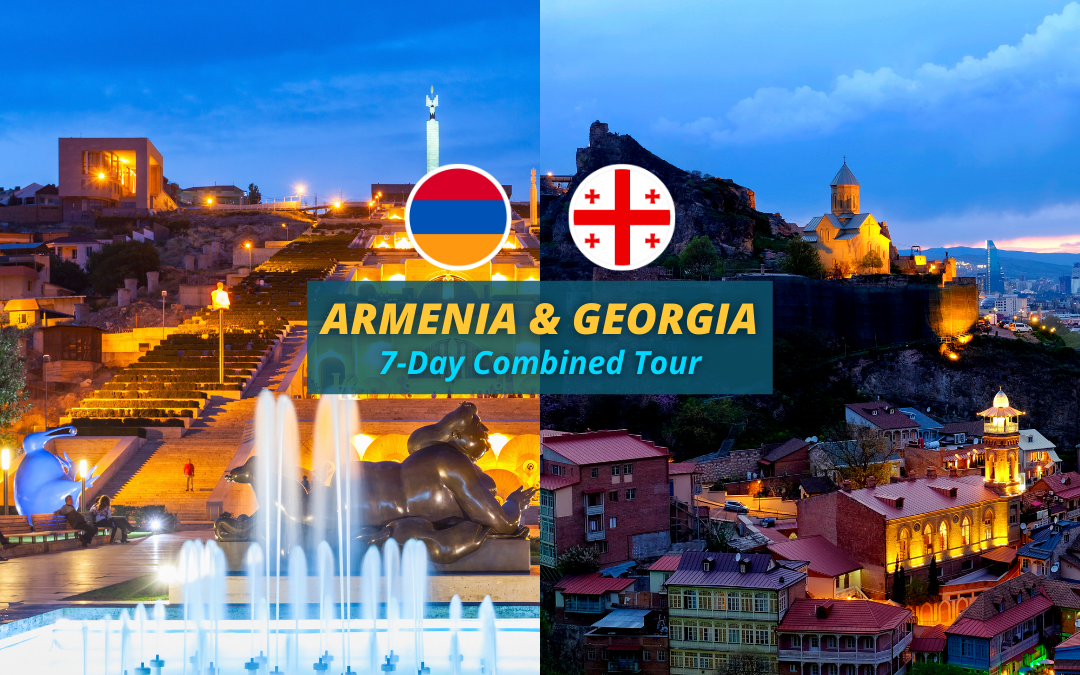 Discover Armenia and Georgia: A 7-Day Combined Tour from Qatar
