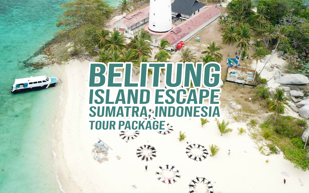 Island Escape in Belitung