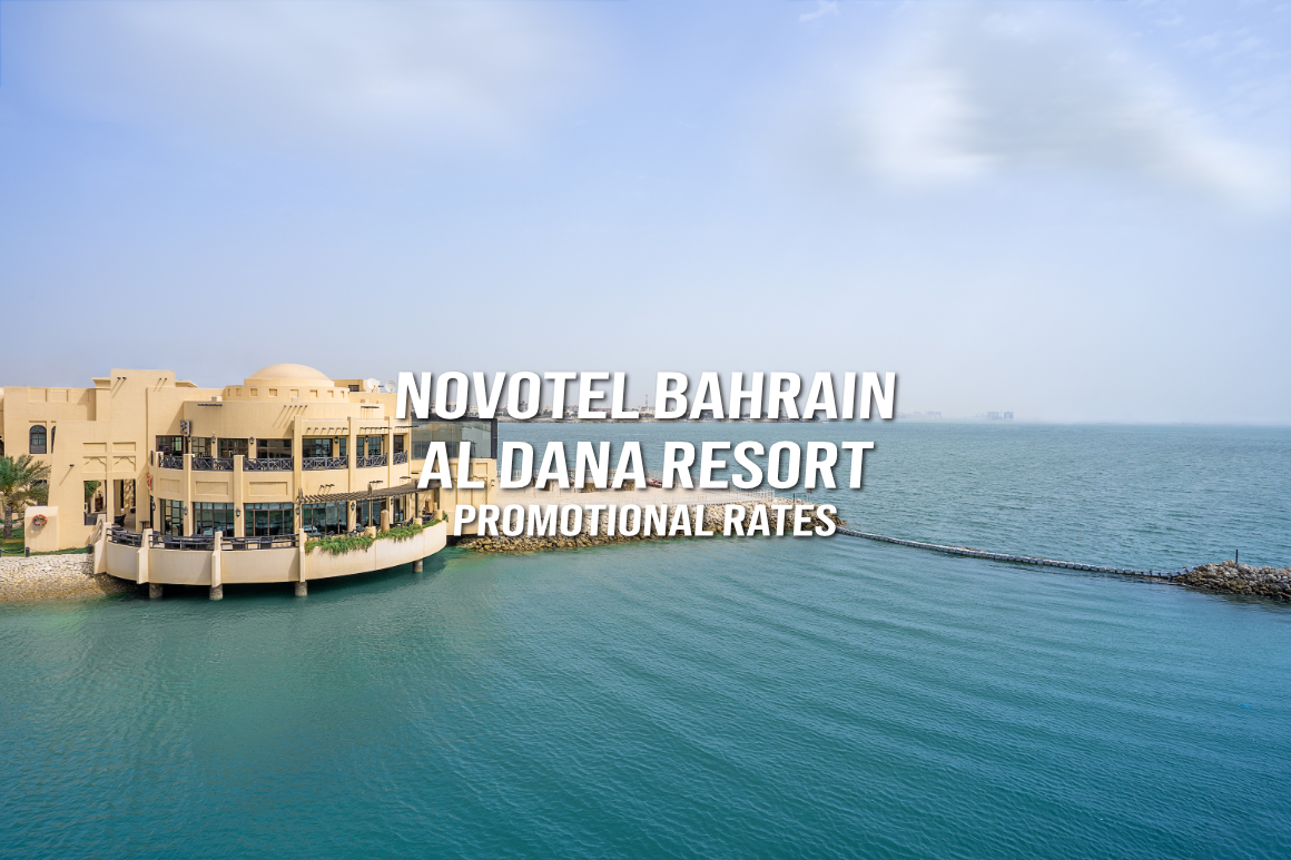 Novotel Bahrain Al Dana Resort Promotional Rates