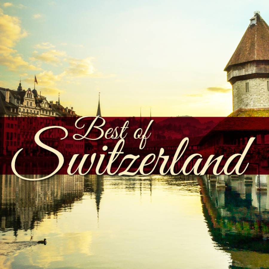 Best of Switzerland - 12 Days/11 Nights Tour Package