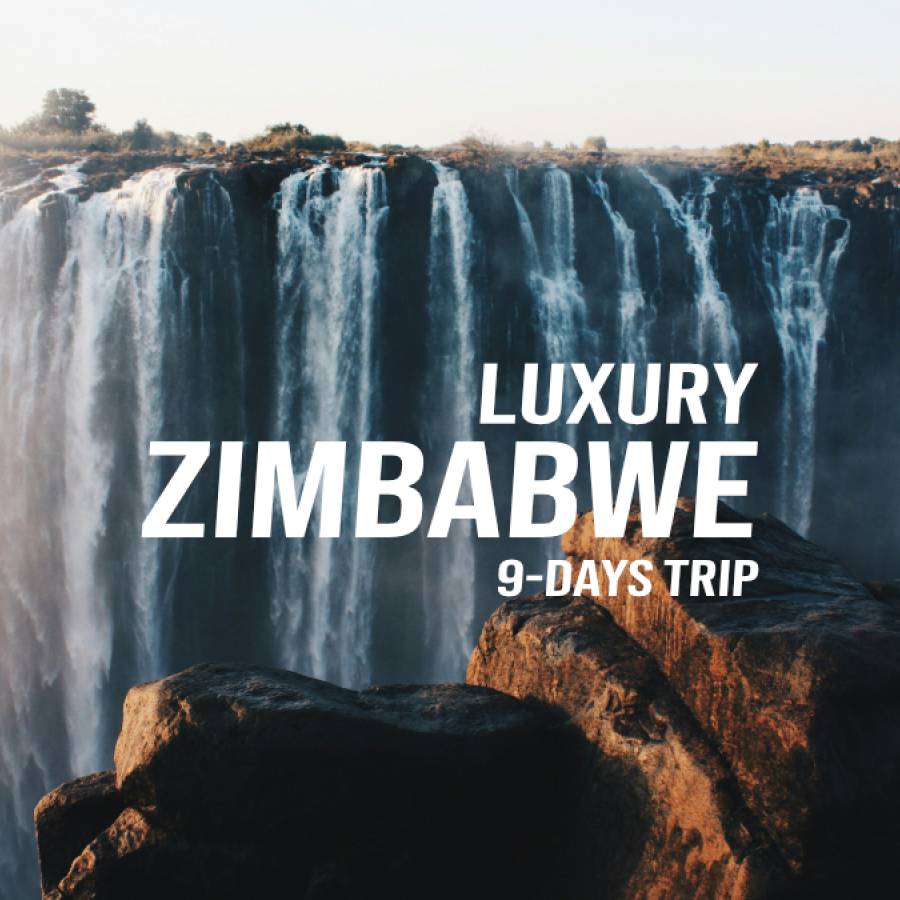 Luxury Zimbabwe - 9 DAYS TRIP