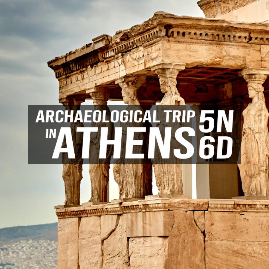 Archaeological Trip in Athens – 5 Nights/6 Days