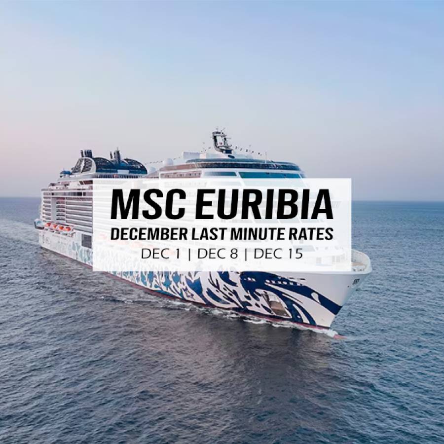 MSC Euribia Cruise – December Last Minute Rates