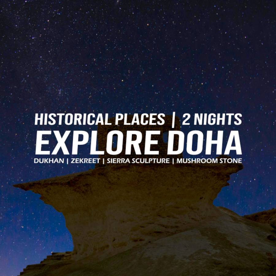 Explore Doha – Historical Places – 2 Nights