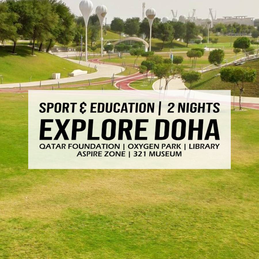 Explore Doha – 2 Nights – Sport & Education