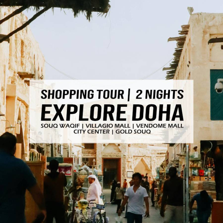 Explore Doha – 2 Nights – Shopping Tour