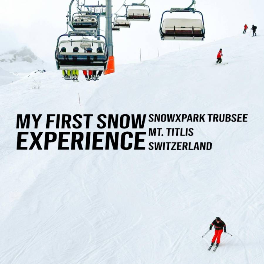 My First Snow Experience - Snowxpark Trubsee, Mt. Titlis, Switzerland