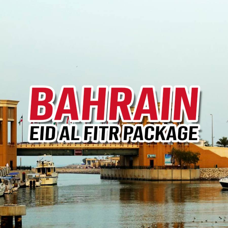 Spend Your Eid in Bahrain