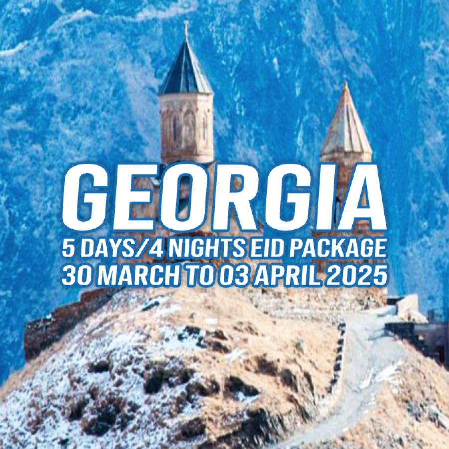 Eid Holiday Package to Georgia – 5 Days/4 Nights