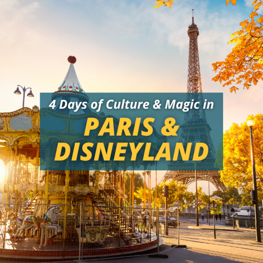4 Days of Culture and Magic in Paris & Disneyland