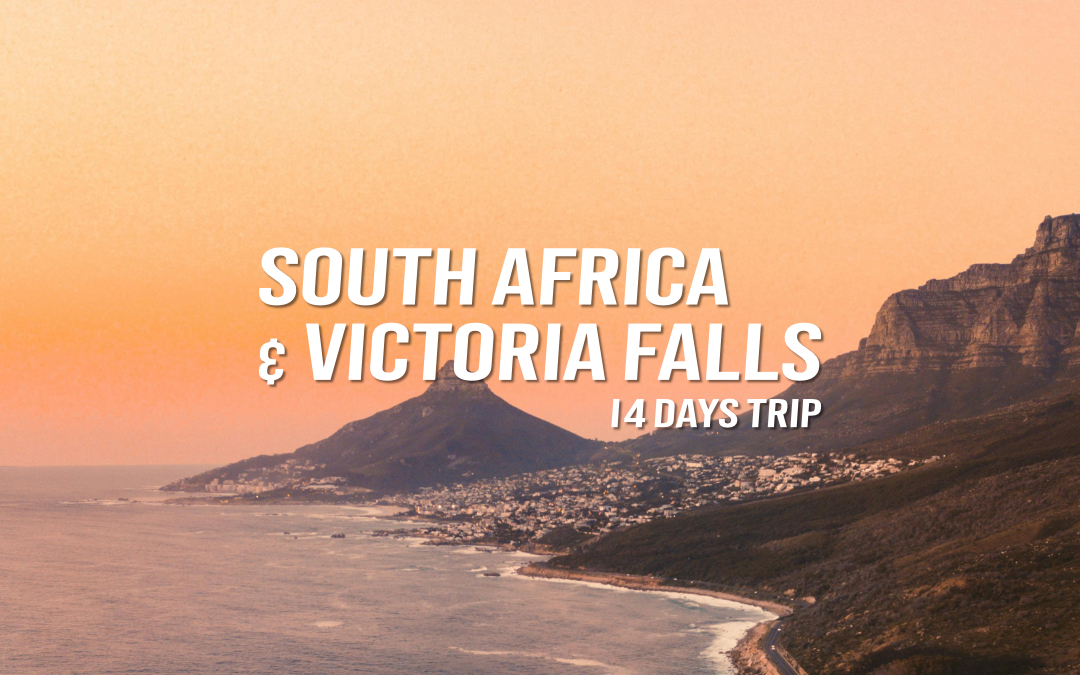 South Africa & Victoria Falls - 14 DAYS TRIP