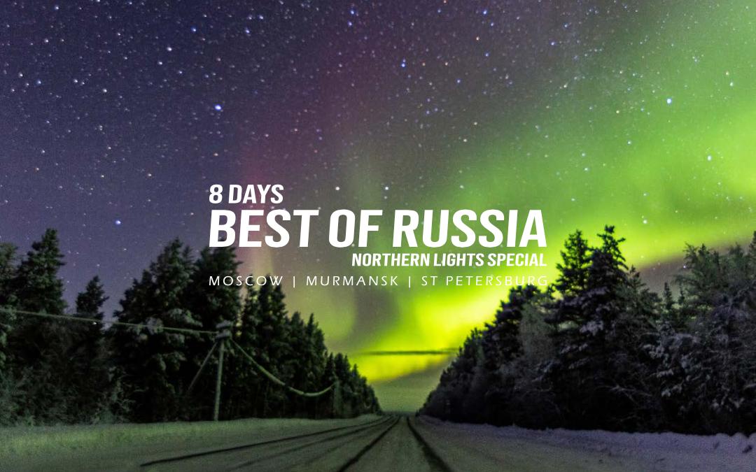 8 Days - Best of Russia - Northern Lights Special