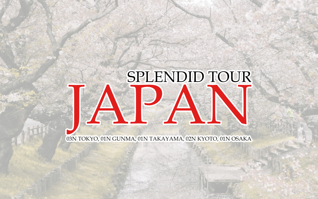 Splendid Tour Japan - 8 Nights/9 Days