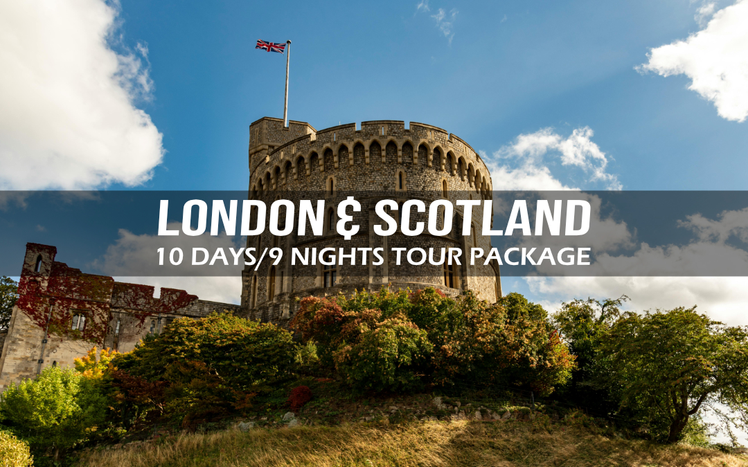 London and Scotland Tour - 10 Days/9 Nights