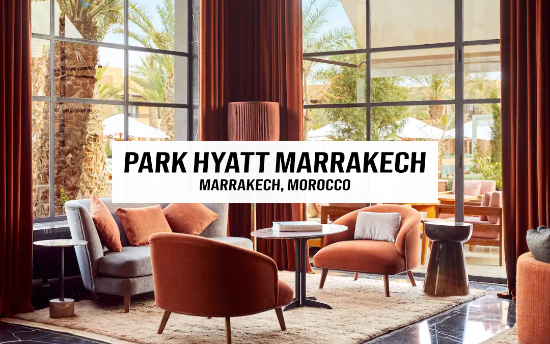 Park Hyatt Marrakech – Marrakesh, Morocco