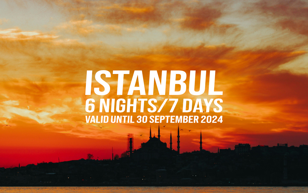 Istanbul Package – 6 Nights/7 Days