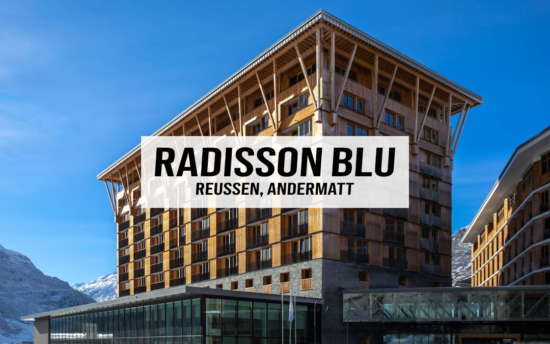 Radisson Blu – Reussen, Andermatt