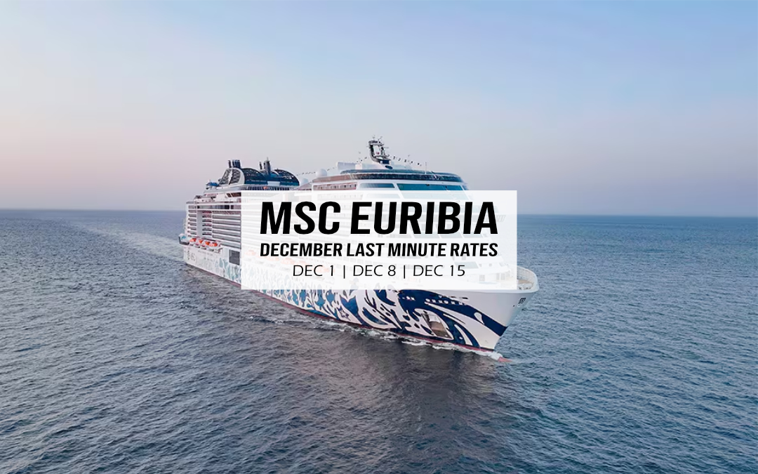 MSC Euribia Cruise – December Last Minute Rates