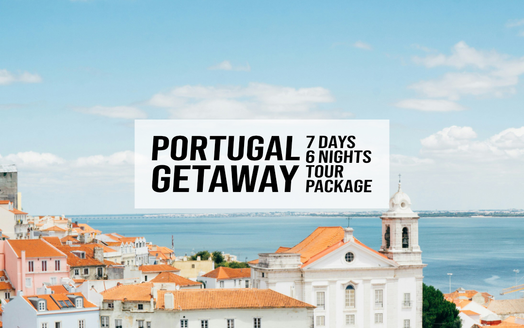 Portugal Getaway – 7 Days/6 Nights