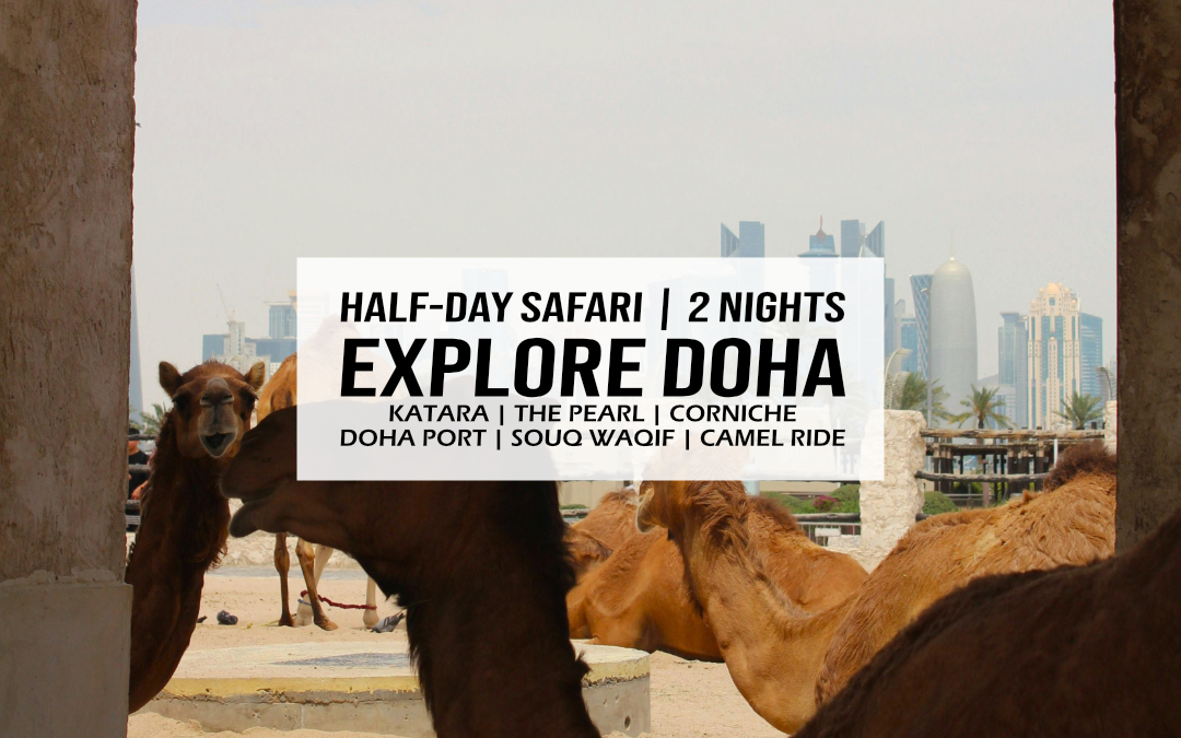 Explore Doha – 2 Nights – Half-Day Safari