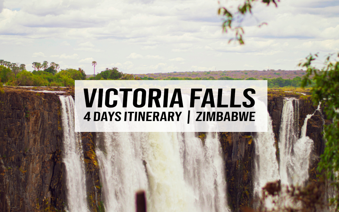 Victoria Falls – 4 Day Itinerary