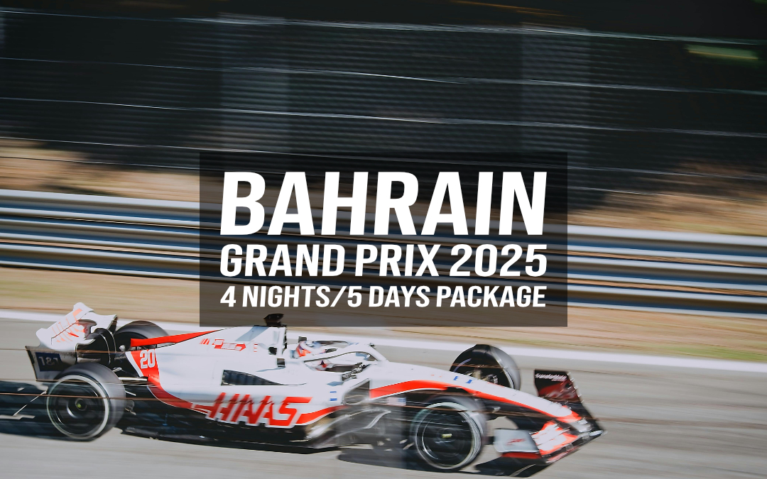 Bahrain Grand Prix 2025 – 4 Nights/5 Days Package