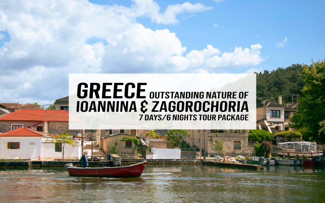 Greece – Outstanding Nature of Ioannina & Zagorochoria