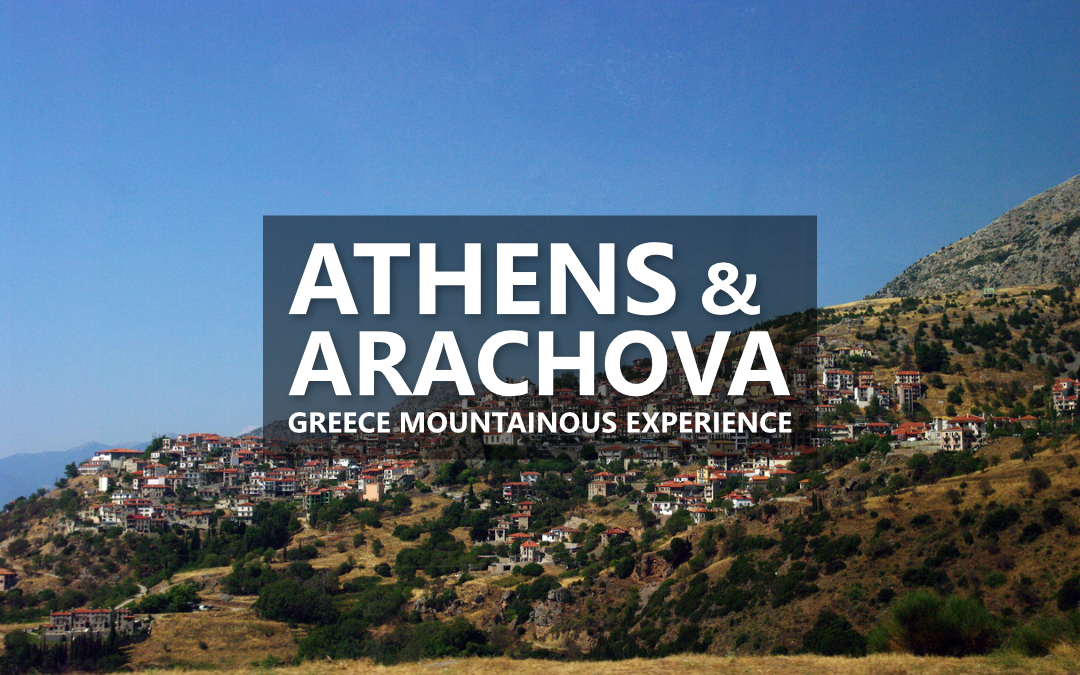 Greece Mountainous Experience – Athens & Arachova