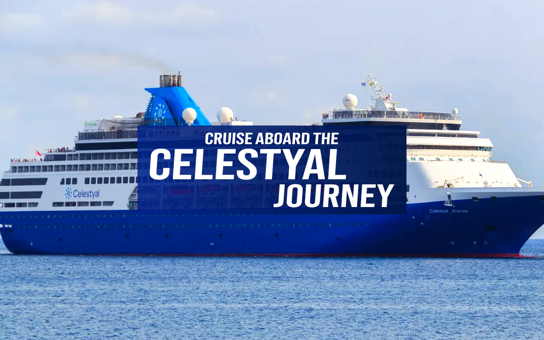 Cruise Aboard the Celestyal Journey